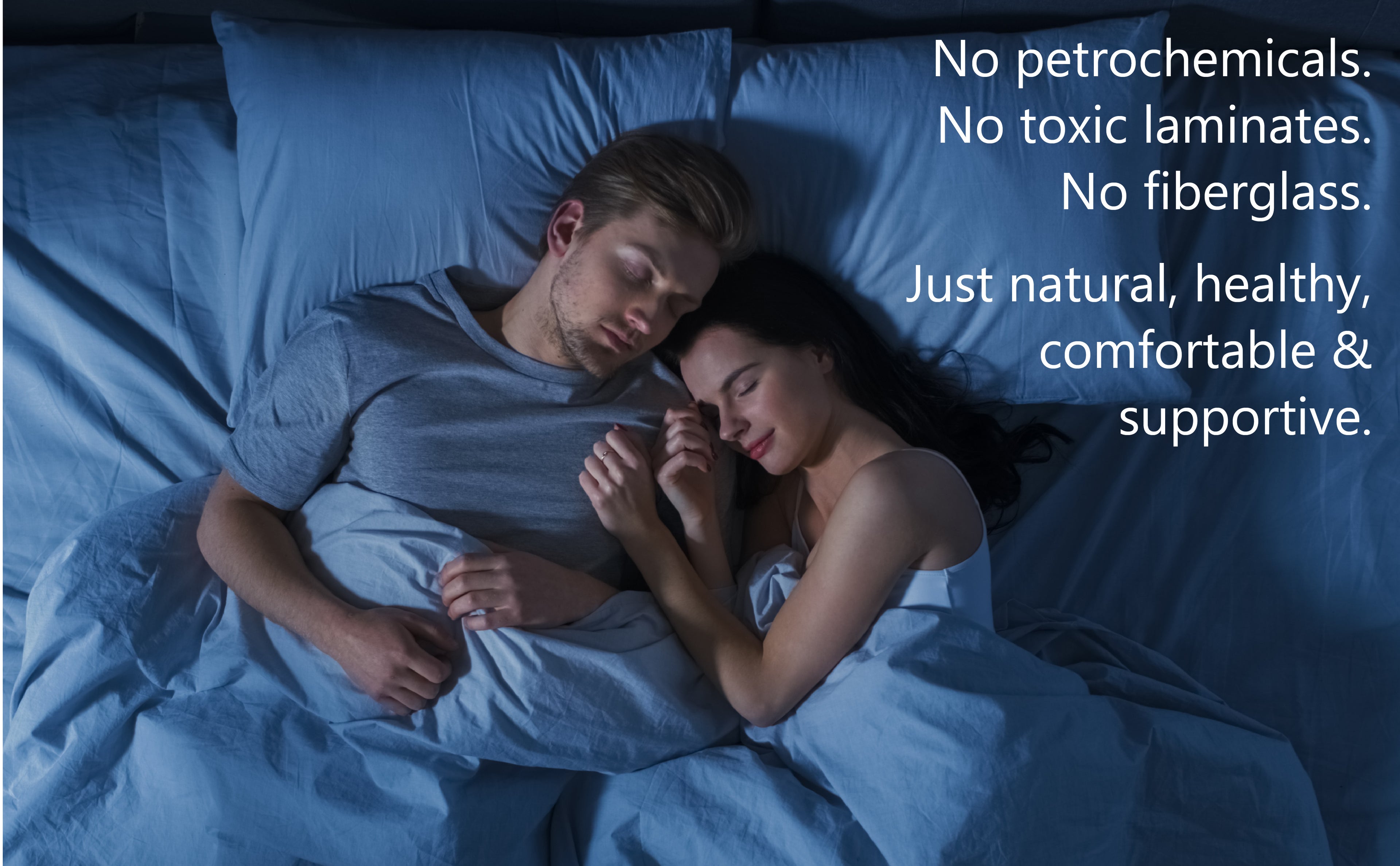 A man and woman sleeping on a toxin-free mattress, made in the USA from natural and organic materials with NO petrochemicals, NO toxic laminates, and NO fiberglass.  Just natural, healthy, comfortable & supportive.
