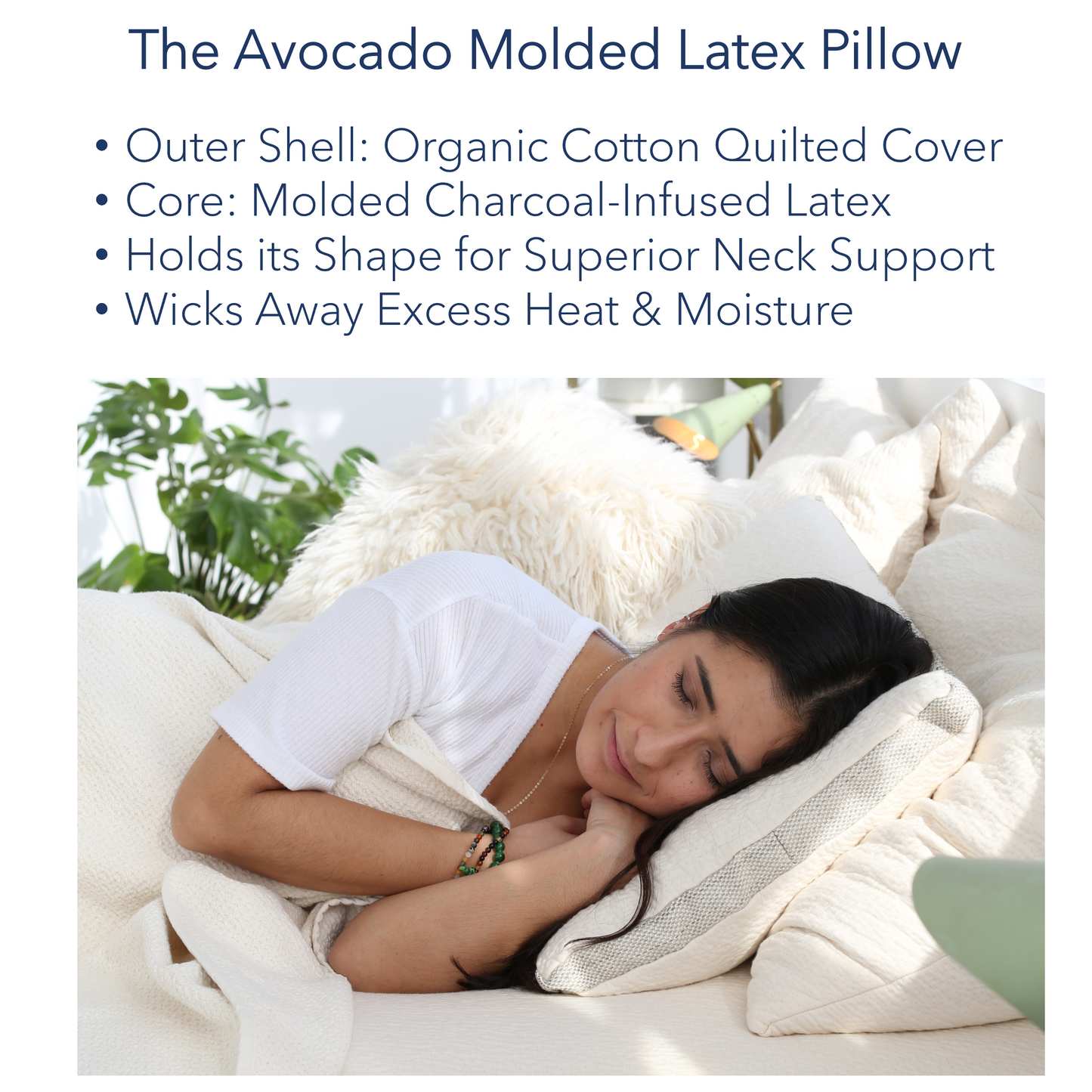 Picture of a woman sleeping on an Avocado molded latex pillow, made with organic cotton cover and a charcoal infused latex core. Outer shell: organic cotton quilted cover. Core: Molded charcoal infused latex. Holds its shape for superior neck support. Wicks away excess heat and moisture.
