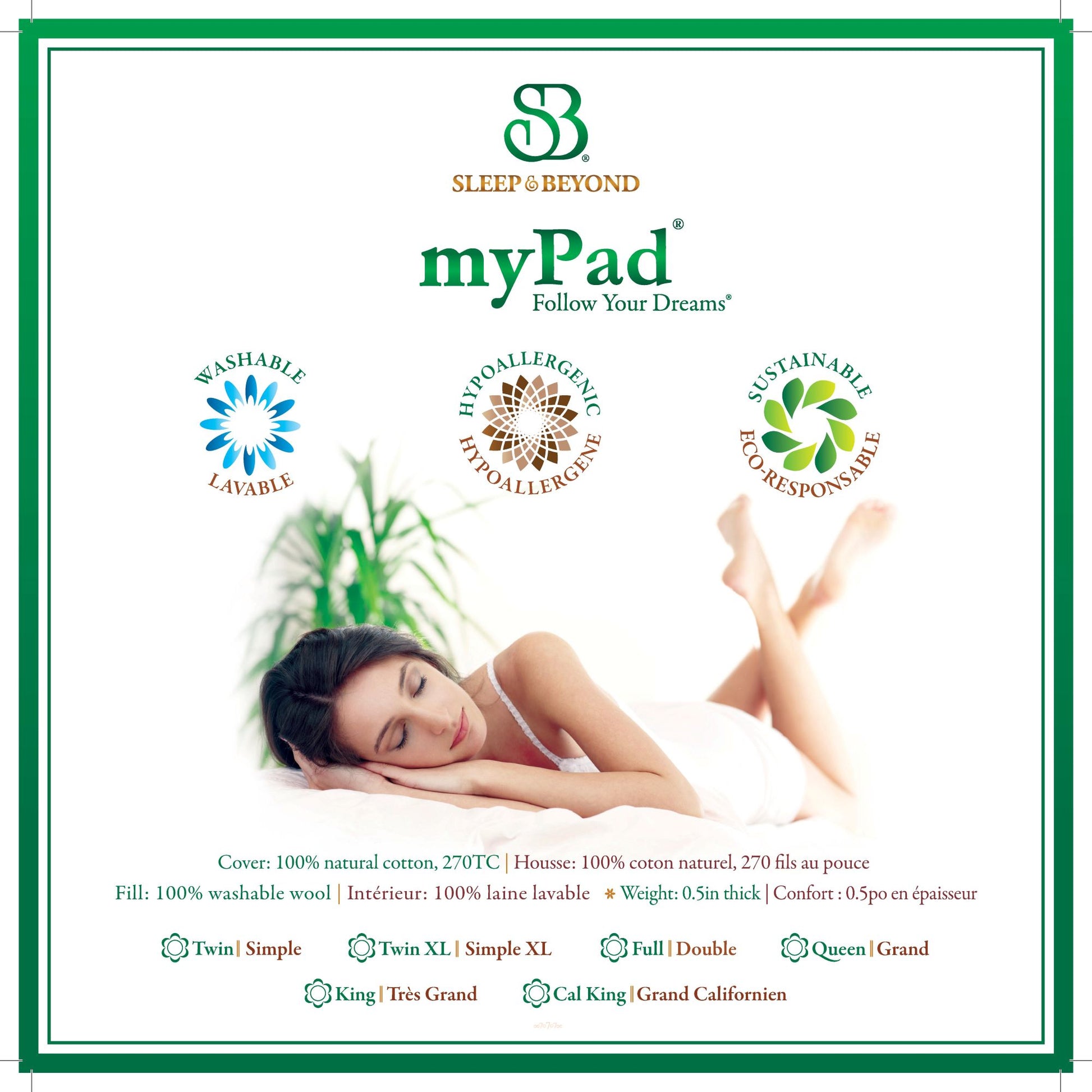 Picture of the front label of the Sleep&Beyond myOrganic myPad with a woman sleeping on top of the mattress pad. The picture also shows that the pad is washable, hypoallergenic, and sustainable. They come in sizes from Twin to Cal King.