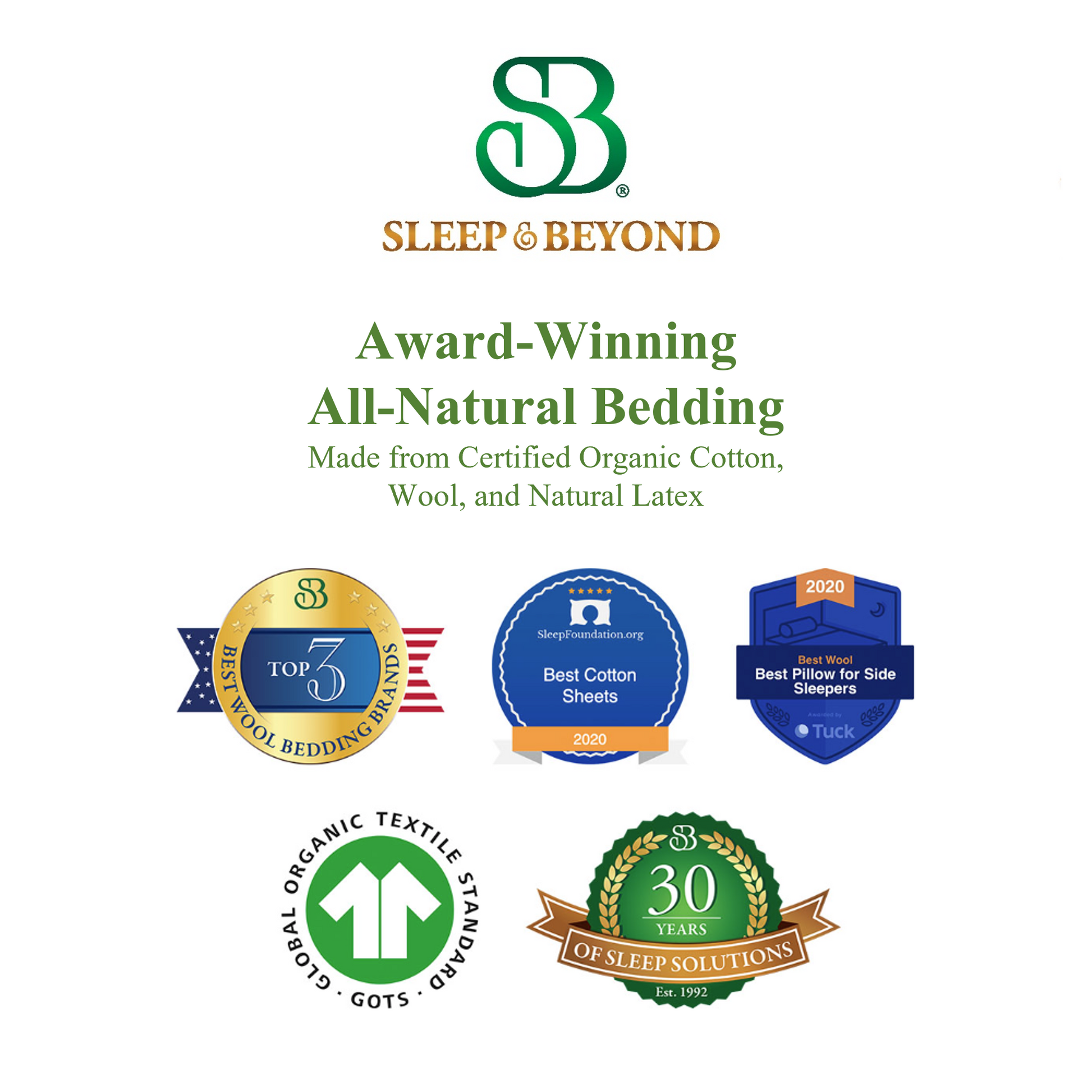 Picture of the awards that were given to Sleep&Beyond for their Award-Winning All-Natural Bedding. Made from certified organic cotton, wool, and natural latex.