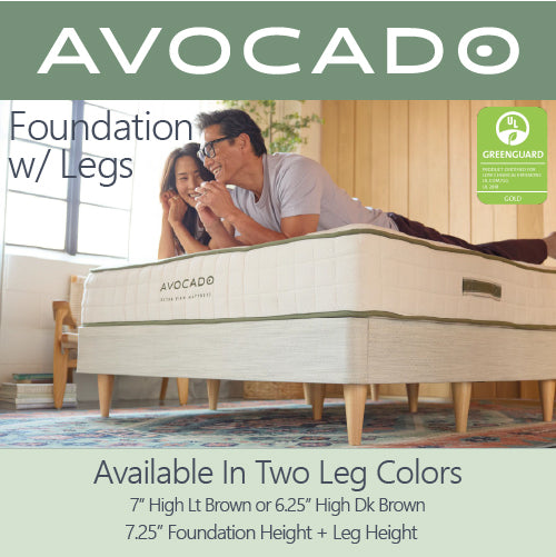 A picture of a couple laying on top of their Avocado Extra Firm Mattress, and that mattress is on top of the Green-Guard Certified Avocado Foundation with legs. The Foundation is built with a clean, modern deign, and is put together with tool-free assembly. The picture also says that the wooden legs can come in two different colors; a 7 inch light brown leg, and a 6.25 inch dark brown leg. This current foundation  has a height of 7.25 inches, and is standing on the light brown colored wooden legs.