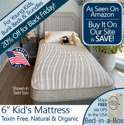 Ethical Mattress Essential - 6" Toxin-Free Kid's Mattress
